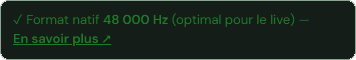Badge vert « Format natif 48000 Hz (optimal pour le live) » dans Réglages audio